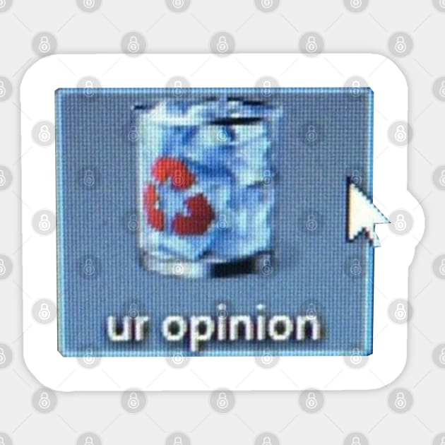 your opinion is trash - tumblr aesthetic image Sticker by hautepotatobyhp